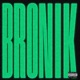 BRONIK Single