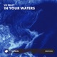 In Your Waters Single
