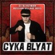 Cyka Blyat Single