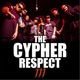 The Cypher Respect Vol III feat Daniel Shadow Kayuá Cachola Stefanie Single