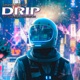Drip feat Jeremiah Anderson Single
