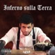 INFERNO SULLA TERRA