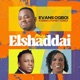 My Elshaddai feat Eben Purist Ogboi Single