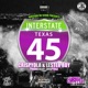 Interstate Texas 45 Slowed Chopped Single