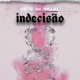 Indecisão feat Najjuu Single