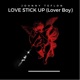 Love Stick Up Lover Boy Single