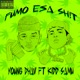 Fumo Esa Sh T feat Kidd Samu Single