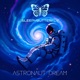 Astronaut Dream Single