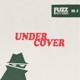 Undercover Fuzzy Fridays Version Single
