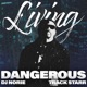Living Dangerous Single