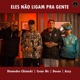 Eles Não Ligam Pra Gente Single