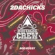 2DaChicks Single