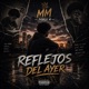Reflejos del ayer feat DOBLE M Single