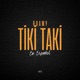 TIKI TAKA Single
