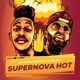Supernova Hot feat Chad Da Don Single