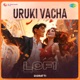 Uruki Vacha Lofi Single