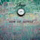 Now or Never