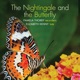 The nightingale and the butterfly