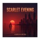 Scarlet Evening Single