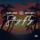 Stay Fly Single