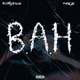 B A H feat POOKIE Single