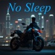 No Sleep Single
