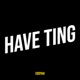 Have Ting Single