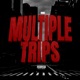 Multiple Trips Single