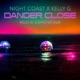 Danger Close Kelly G s Shelter Dub Single