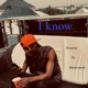 I Know feat Masterseed Single