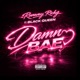 Damn Bae Remix feat Black Queen Single