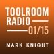 Toolroom Knights Radio January 2015