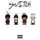 SWITCH feat Xponent Clover Fool Keal JAFFAЯ Single