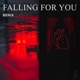 Falling For You Single
