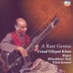 A Rare Genius Ragas Bilaskhani Todi Tilak Kamod