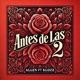 Antes de las 2 feat Klozz Single