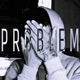 Problem Single