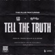 Tell the Truth feat D Block Europe Rich The Kid Single