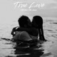 True Love feat Ella Jones Single