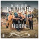 El Americano En Vivo Desde Calvillo Ags Single