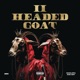 2 Headed Goat feat Maglera Doe Boy Single