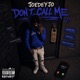 Don t Call Me Single