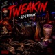 Tweakin Single