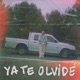 Ya te olvidé Single