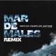 Mar de Males Remix Single