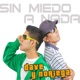 SIN MIEDO A NADA feat Noriega