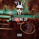 Turn Me Up