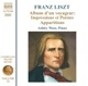 Liszt Complete Piano Music Vol 32 Album d un voyageur Book 1 Impressions et poésies Apparitions