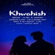 Khwahish Single