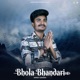 BHOLA BHANDARI Single